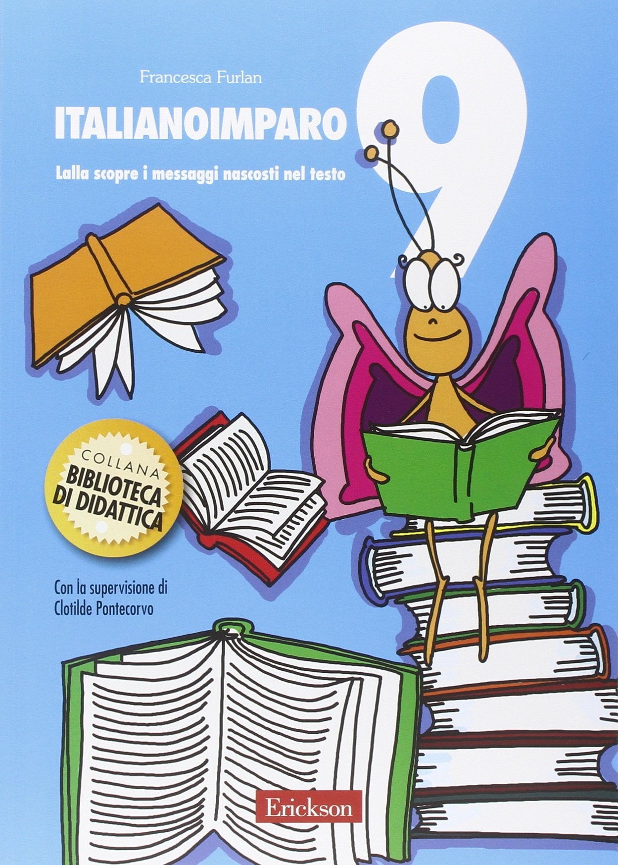 ItalianoImparo. Lalla scopre i messaggi nascosti nel testo (Vol. 9) book