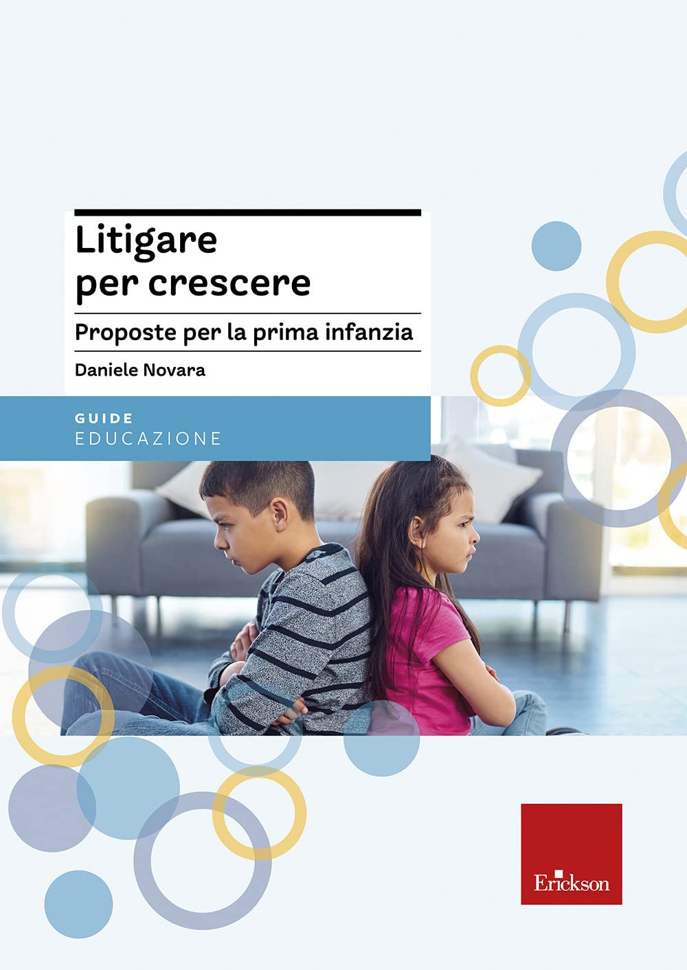 Litigare per crescere. Proposte per la prima infanzia (Guide per l'educazione) Education & Training
