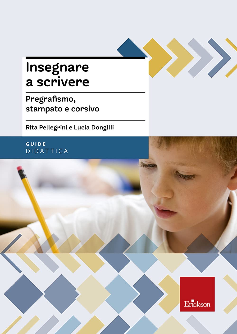 Insegnare a scrivere. Pregrafismo, stampato e corsivo. Con CD-ROM Study Guides