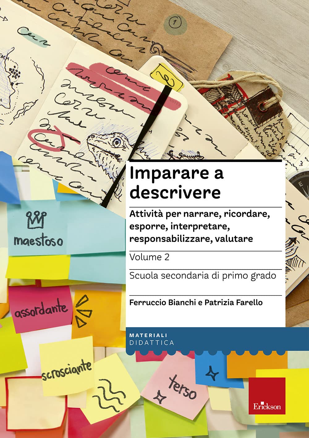 Imparare a descrivere. Scuola secondaria di primo grado. Attività per narrare, ricordare, esporre, interpretare, responsabilizzare, valutare (Vol. 2) book