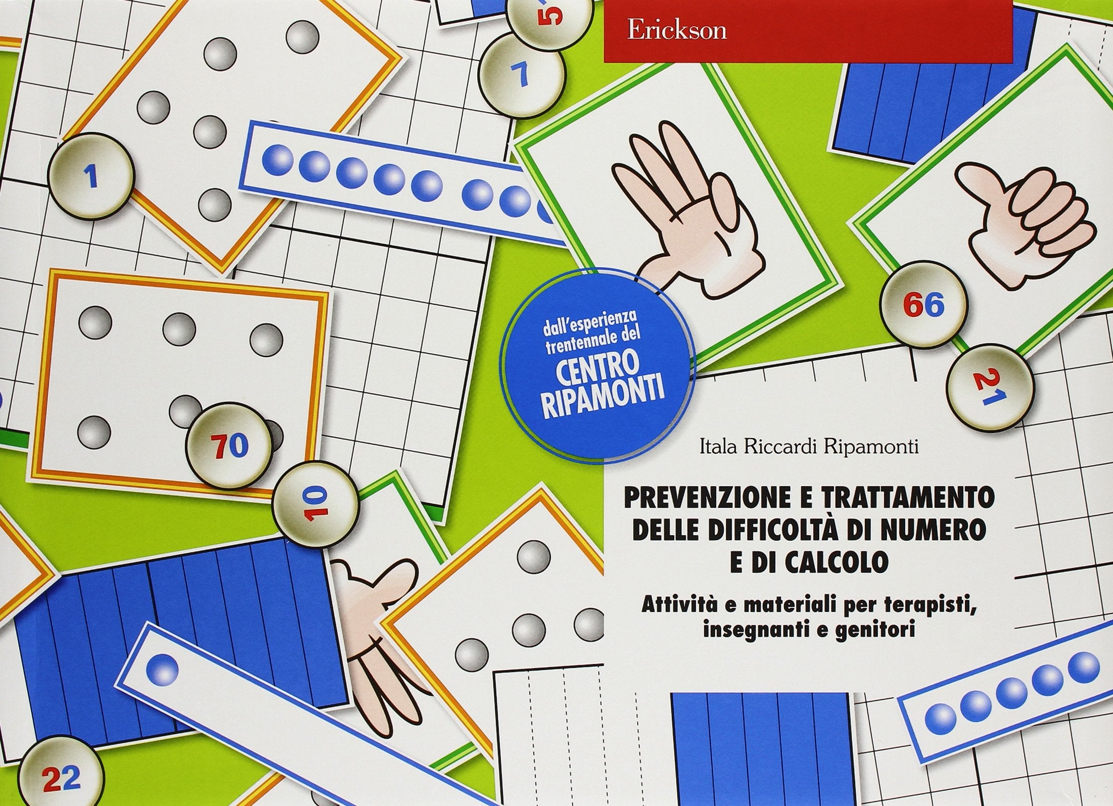 Prevenzione e trattamento delle difficoltà di numero e di calcolo (Materiali per l'educazione) Education & Training
