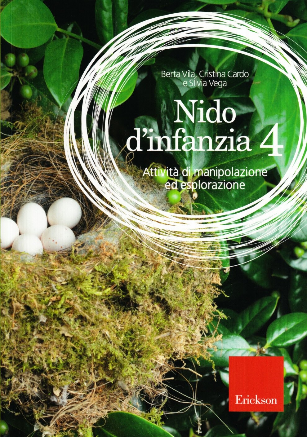 Nido d'infanzia. Attività di manipolazione ed esplorazione (Vol. 4) book