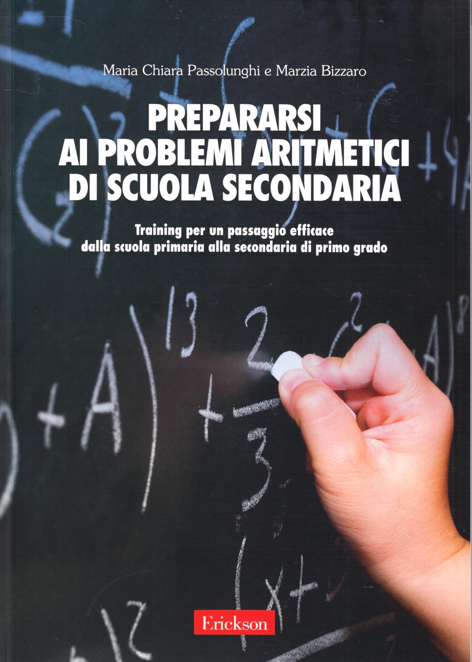 Prepararsi ai problemi aritmetici di scuola secondaria. Training per un passaggio efficace dalla scuola primaria alla secondaria di secondo grado book