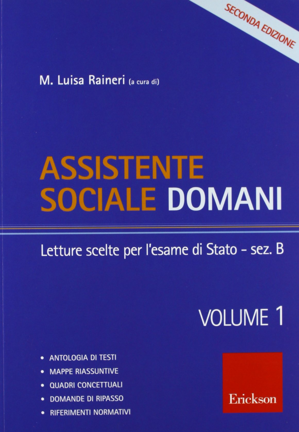 Assistente sociale domani. Letture scelte per l'esame di Stato-sezione B (Vol. 1) (Metodi e tecniche del lavoro sociale) Social Sciences