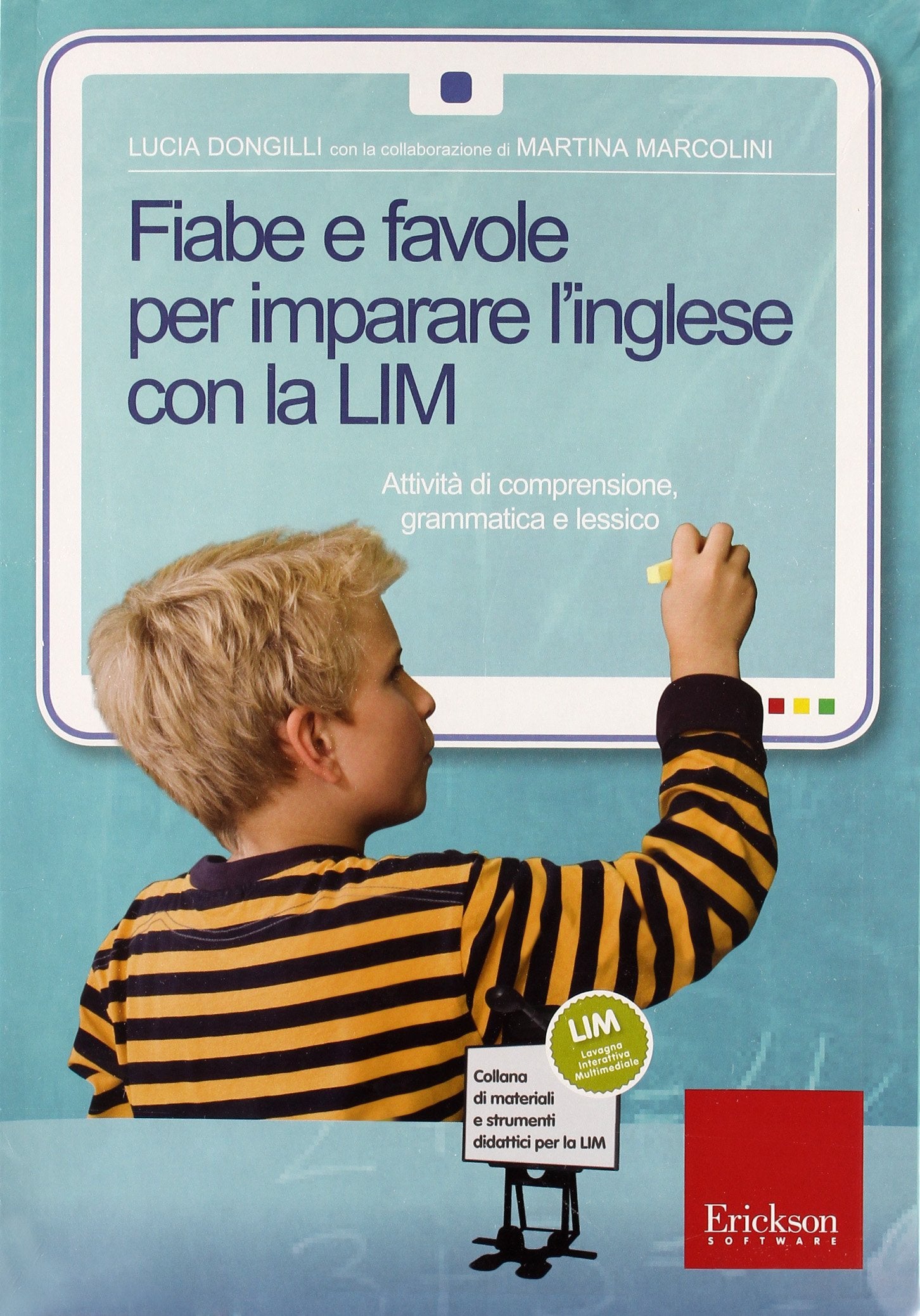 Fiabe e favole per imparare l'inglese con la LIM. Attività di comprensione, grammatica e lessico. CD-ROM. Con libro book