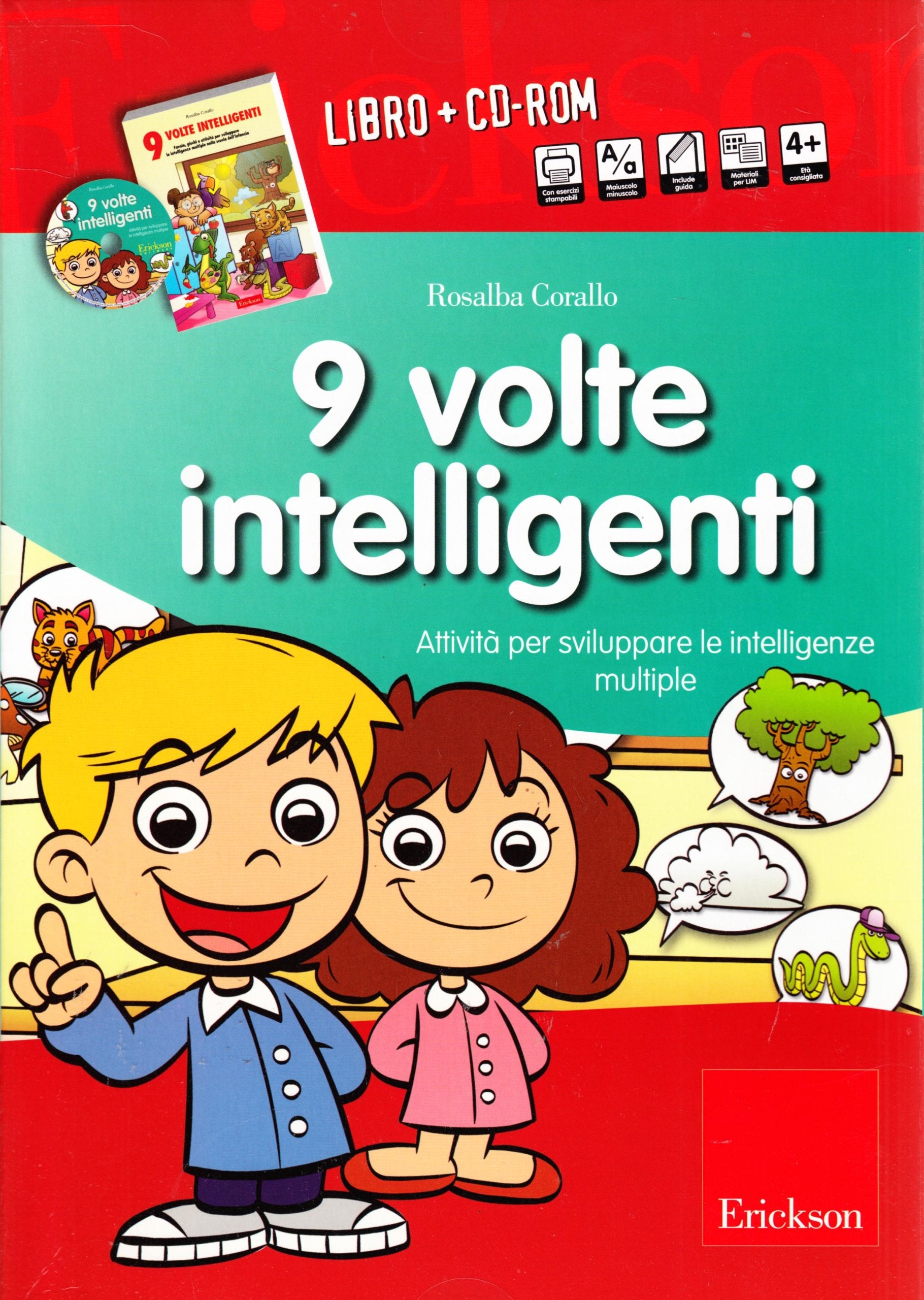 Nove volte intelligenti. Attività per sviluppare le intelligenze multiple. CD-ROM. Con libro book
