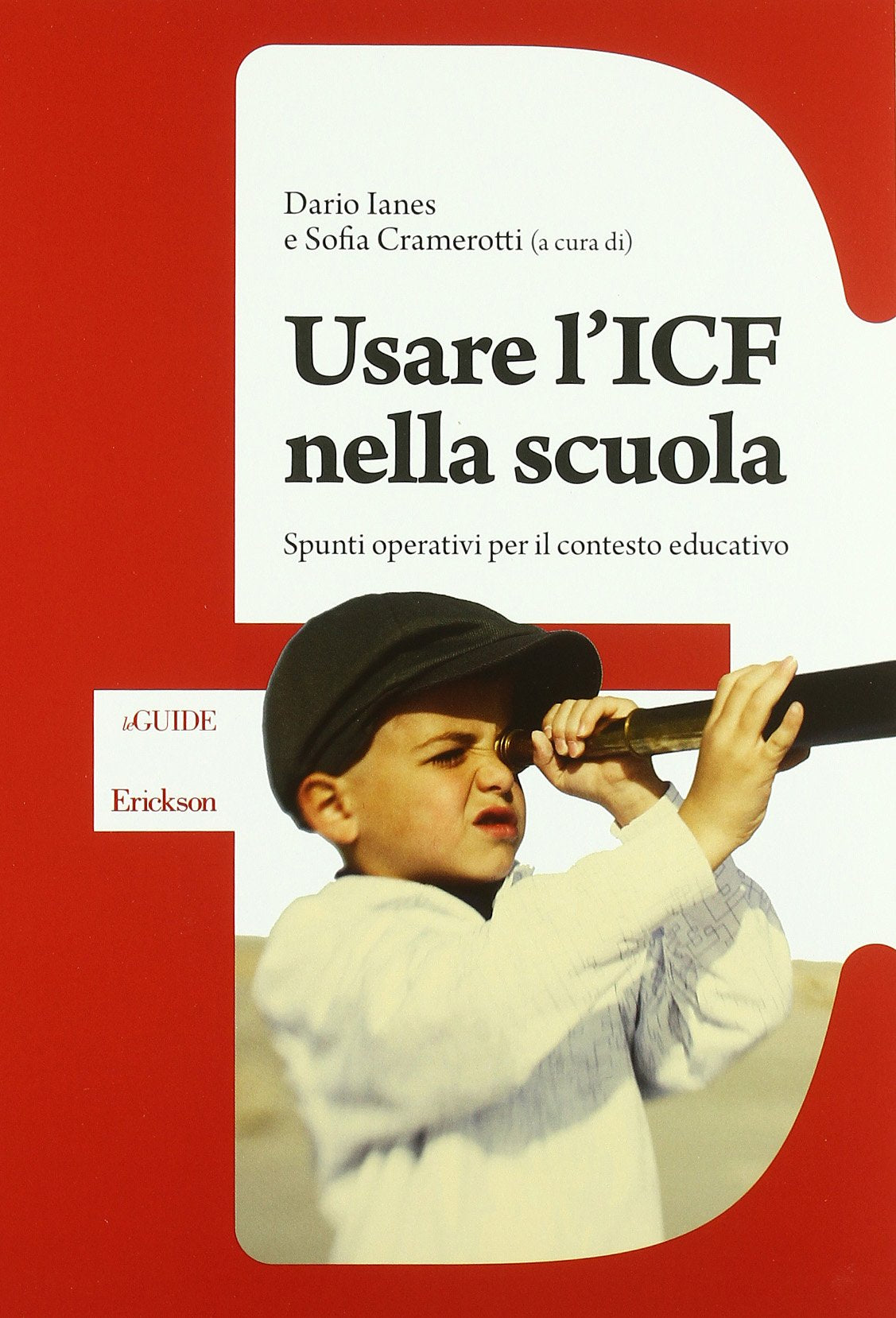 Usare l'ICF nella scuola. Spunti operativi per il contesto educativo Learning & Reference