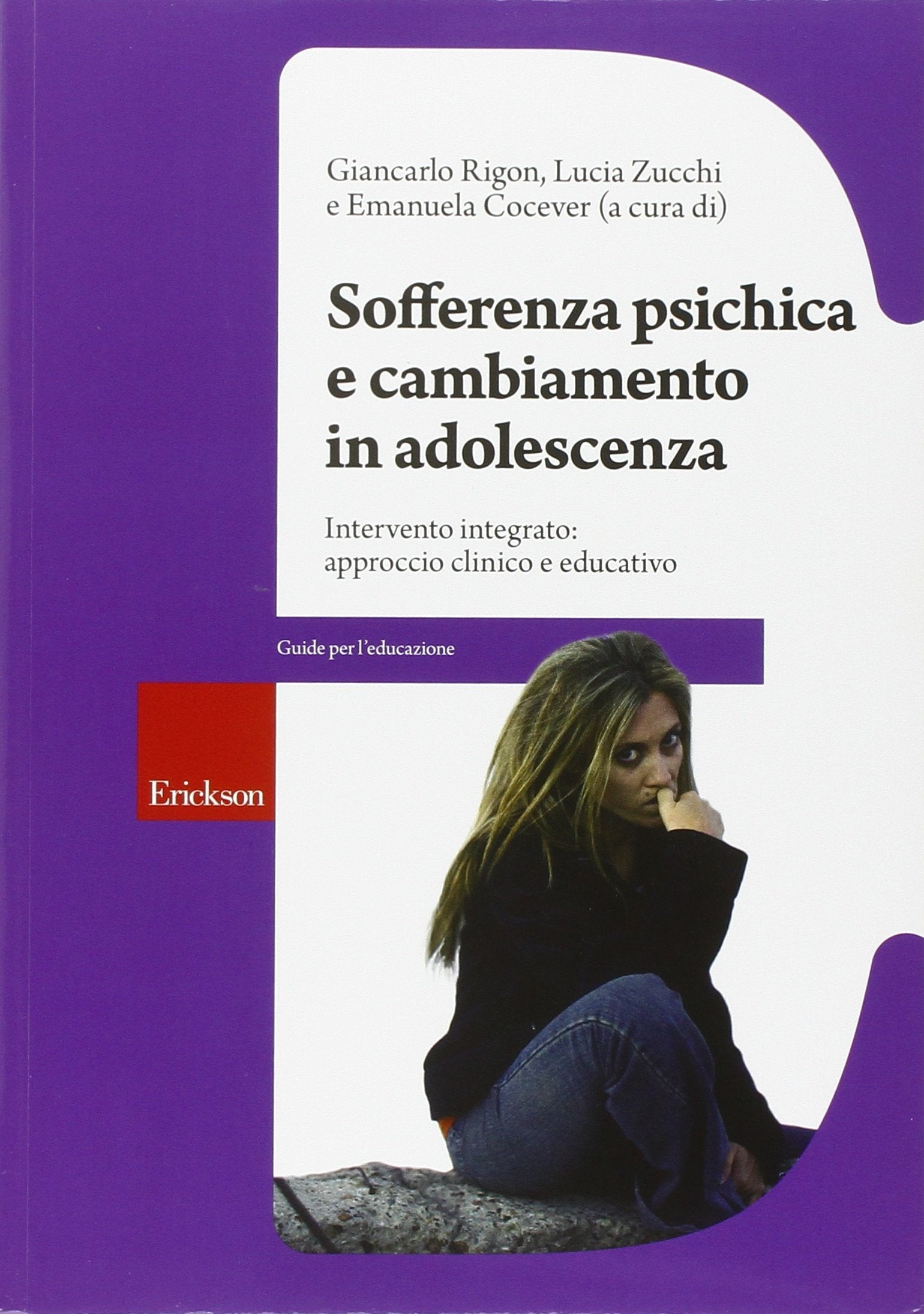 Sofferenza psichica e cambiamento in adolescenza. Intervento integrato: approccio clinico e educativo book