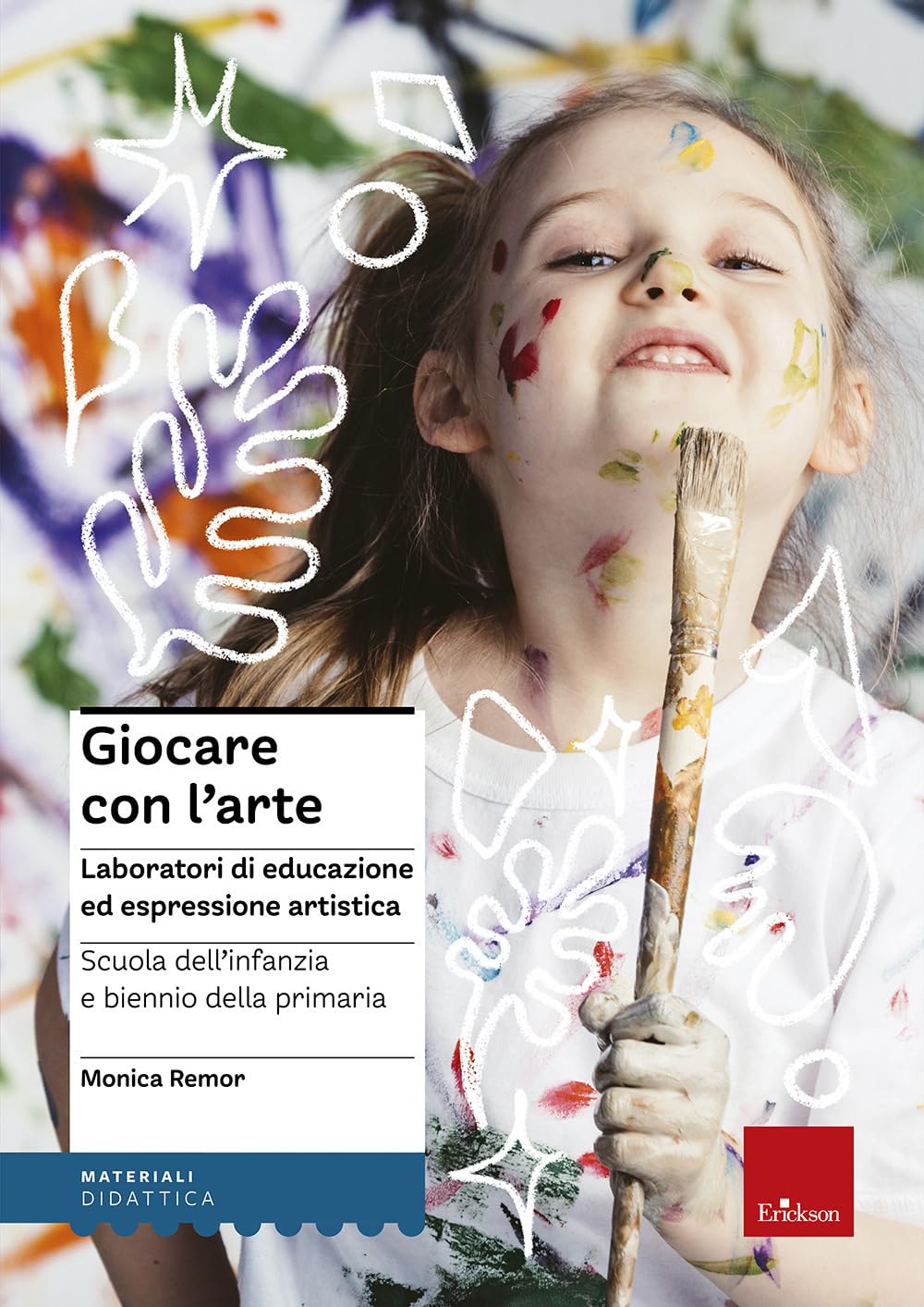 Giocare con l'arte. Laboratori di educazione ed espressione artistica nella scuola dell'infanzia e il biennio della primaria book