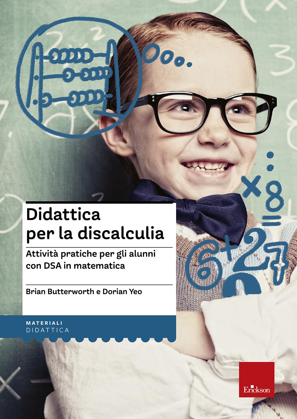 Didattica per la discalculia. Attività pratiche per gli alunni con DSA in matematica Education & Training