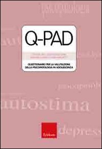 Test Q-pad. Questionario per la valutazione della psicopatologia in adolescenza. Con schede allegate book