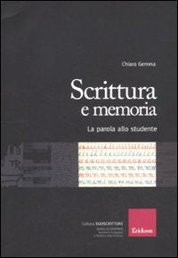 Scrittura e memoria. La parola allo studente book