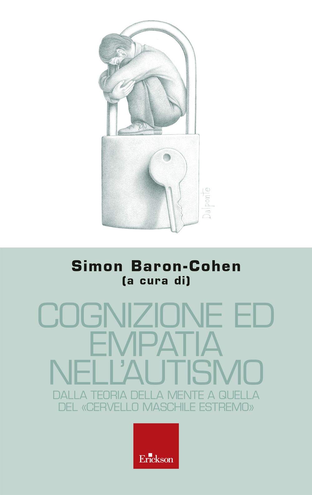 Cognizione ed empatia nell'autismo. Dalla teoria della mente a quella del «cervello maschile estremo» book