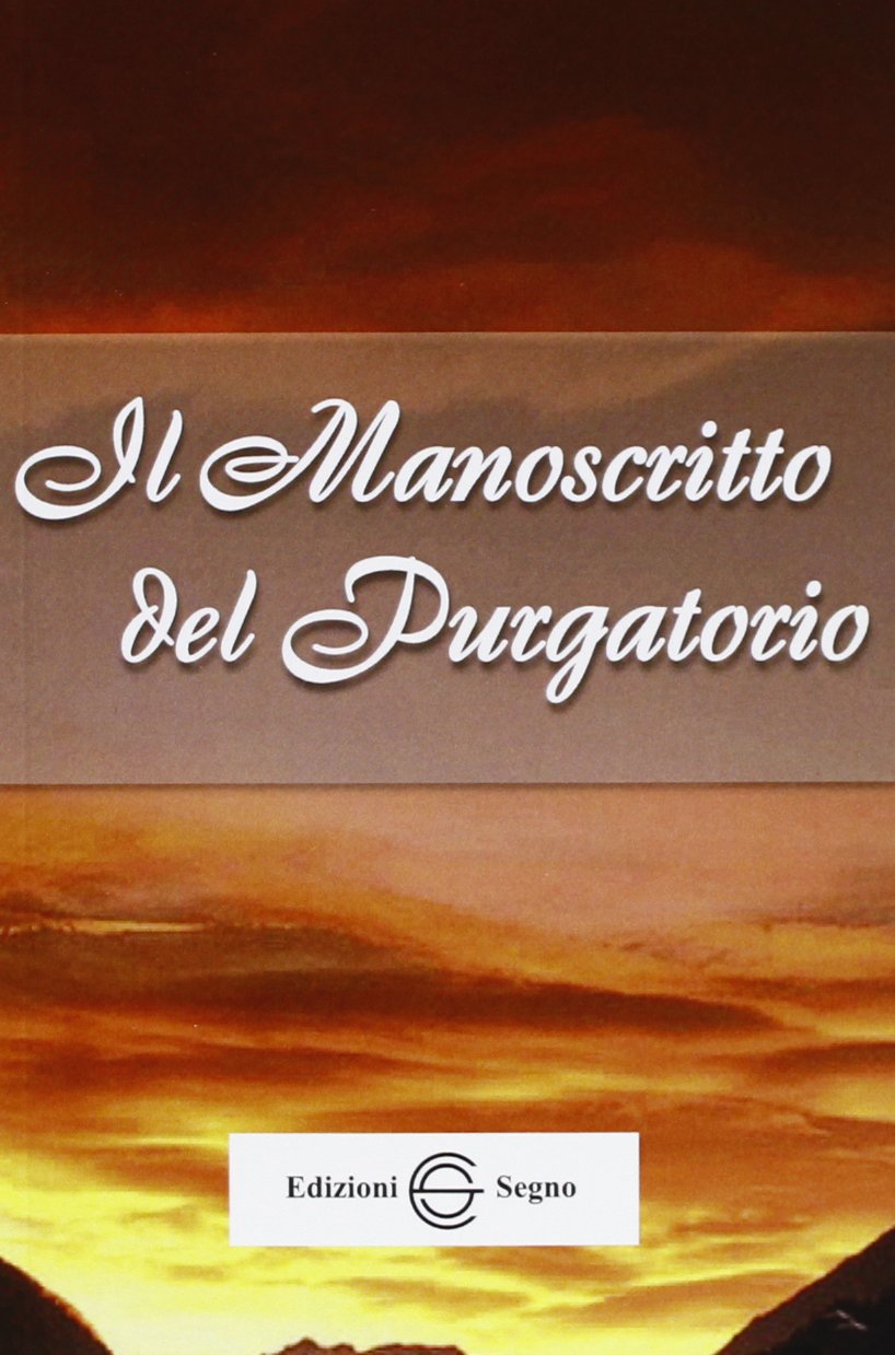 Il manoscritto del purgatorio (Nel segno del mistero) Religion & Esotericism