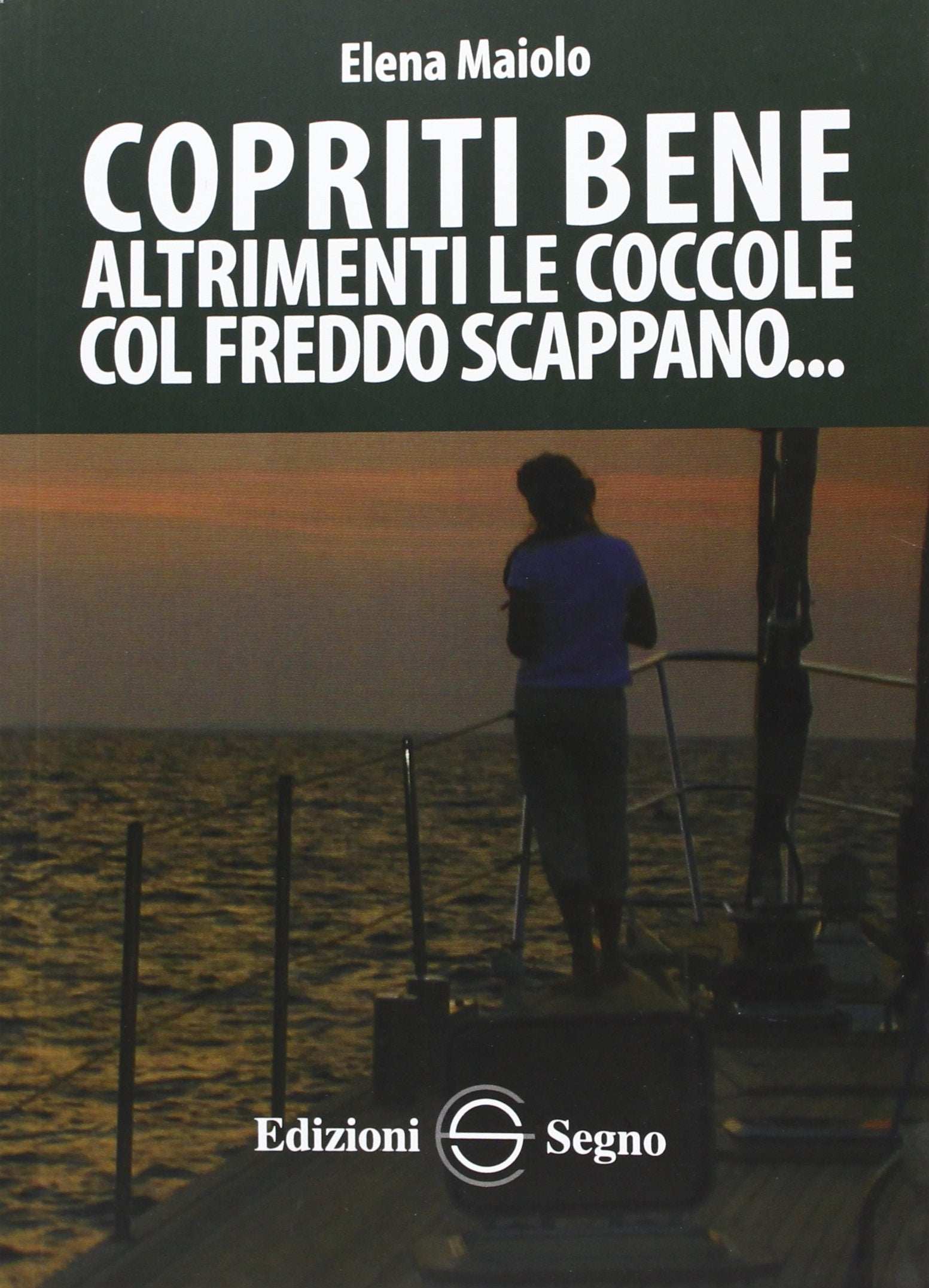 Copriti bene altrimenti le coccole col freddo scappano Contemporary literature