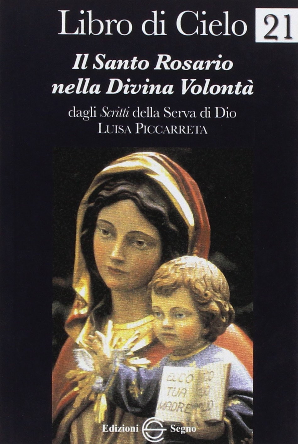 Libro di Cielo 21. Il santo rosario nella divina volontà book