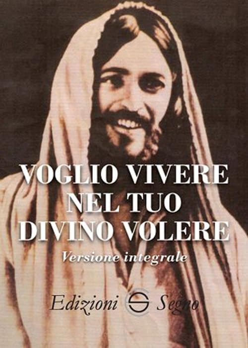 Voglio vivere nel tuo divino volere. Ediz. integrale Religion & Esotericism