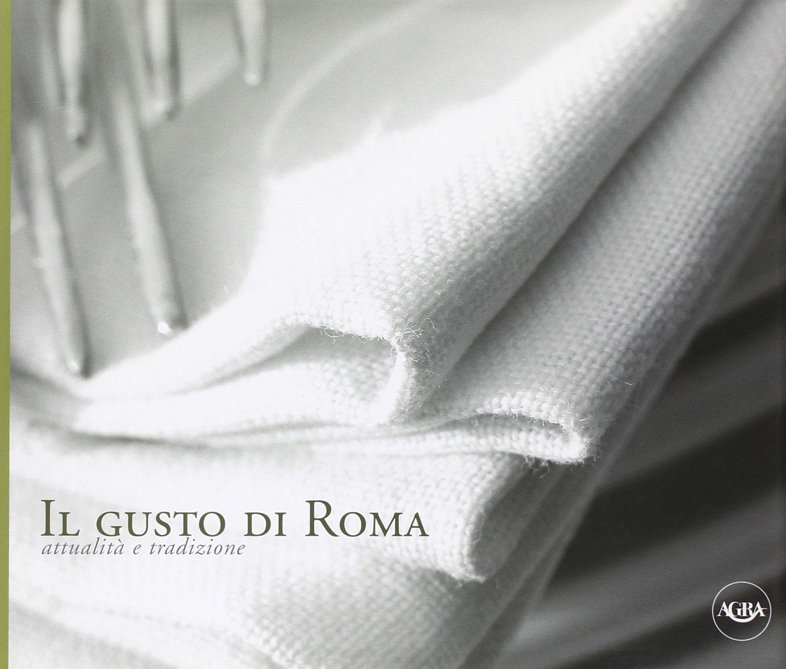 Il gusto di Roma. Attualità e tradizione book