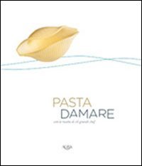 Pasta damare. Con le ricette di 16 grandi chef (Scenari & ricerche) Leisure, Home & Garden
