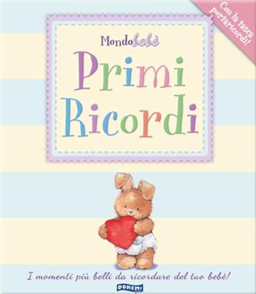 Primi ricordi. I momenti più belli da ricordare del tuo bebè! Lifestyle