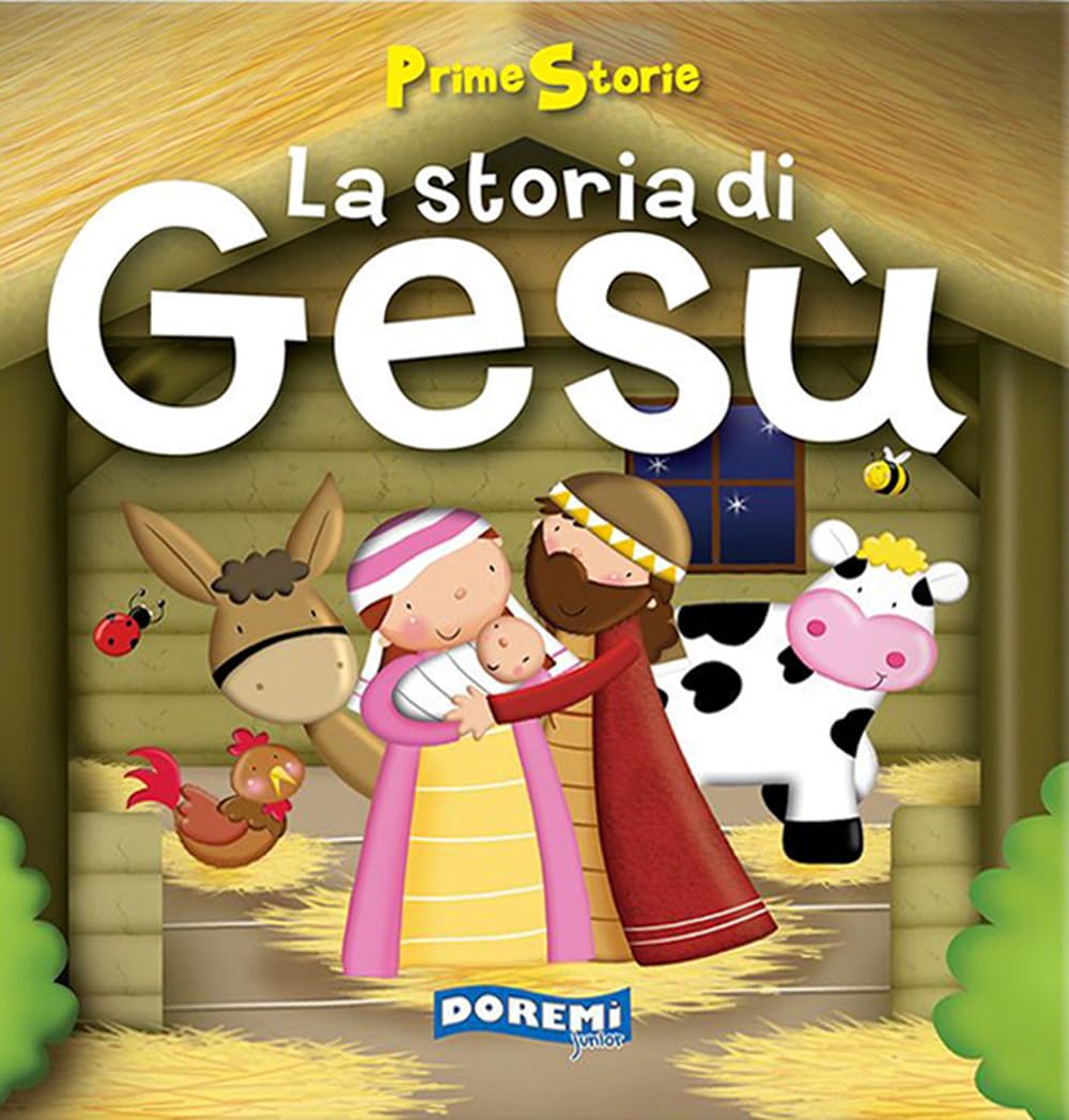 La storia di Gesù. Prime storie. Ediz. illustrata book
