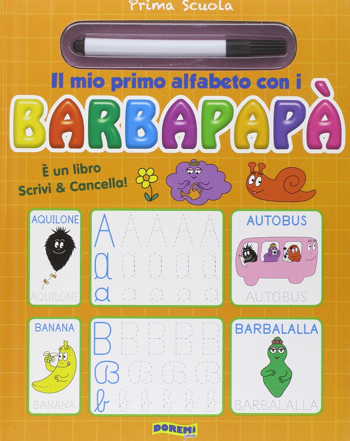Il mio primo alfabeto con i Barbapapà. Prima scuola. Ediz. illustrata. Con gadget book