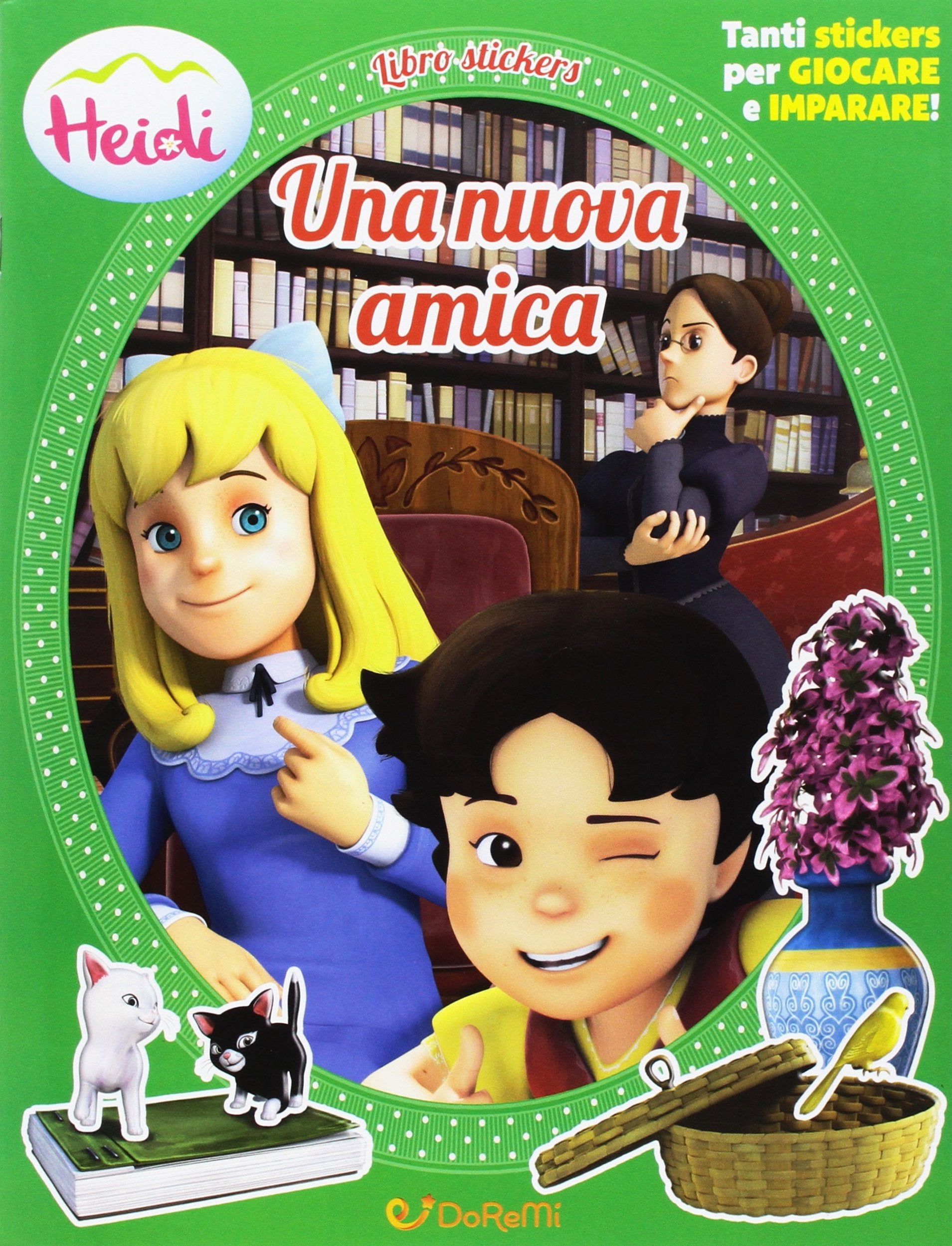 Una nuova amica. Heidi. Con adesivi. Ediz. illustrata book