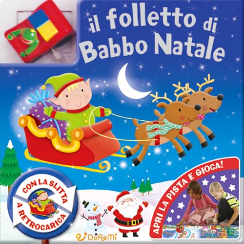 Il folletto di Babbo Natale. Ediz. illustrata. Con gadget book