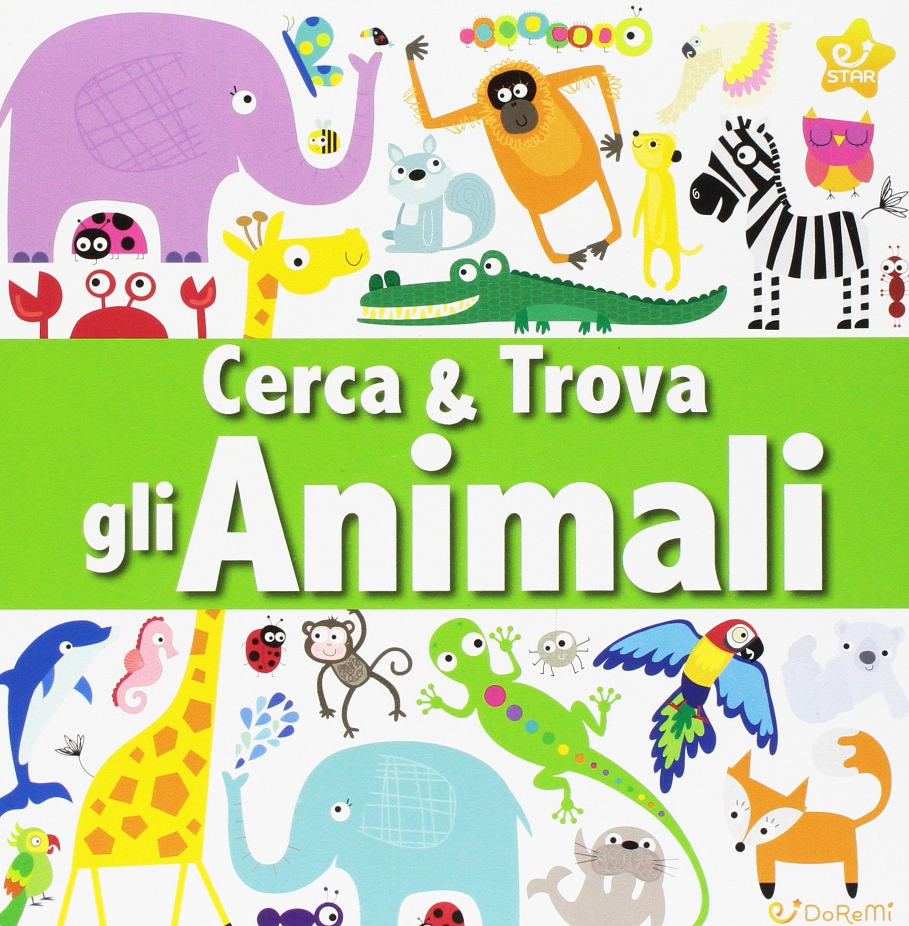 Gli animali. Cerca & trova. Ediz. illustrata book