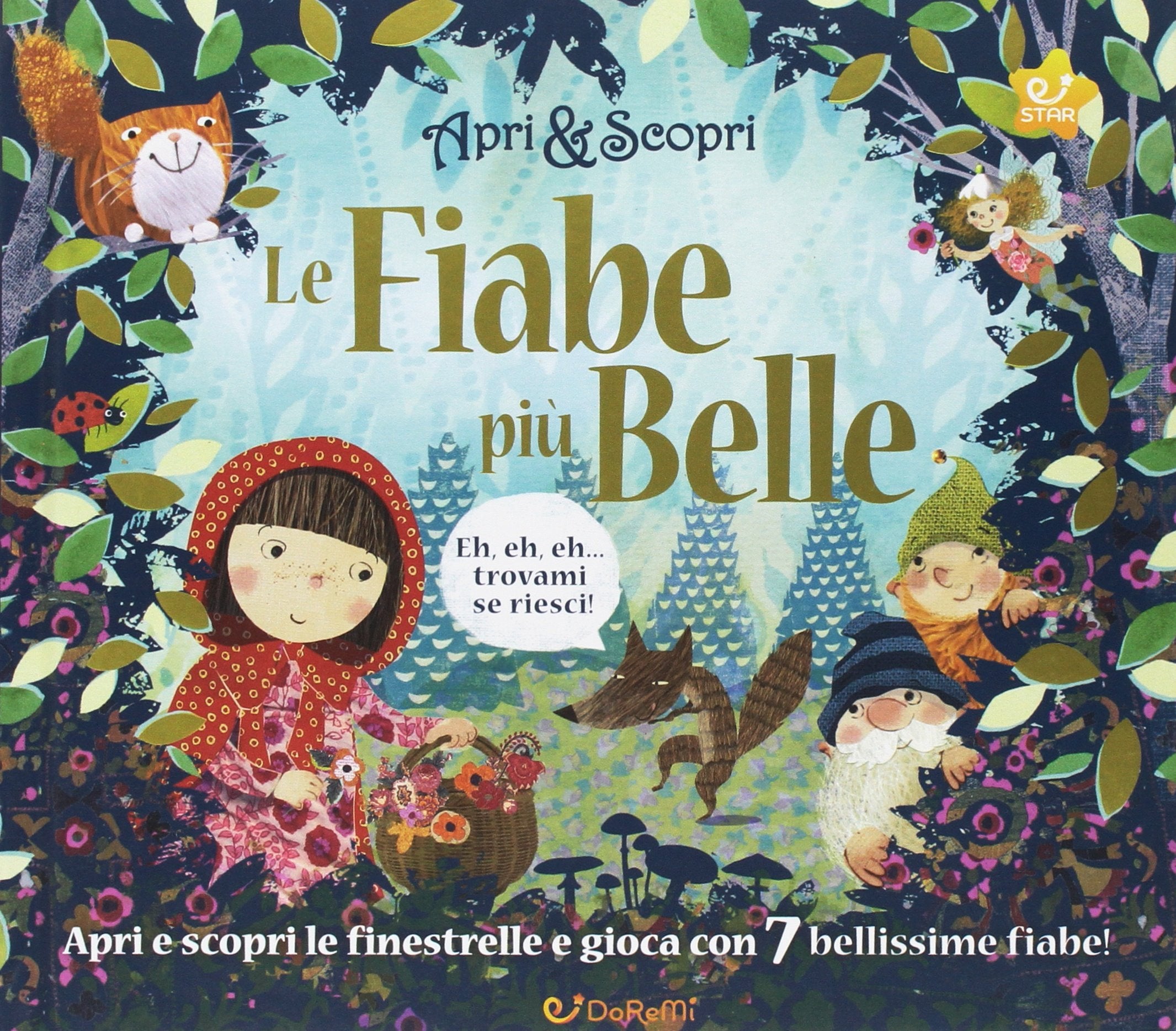 Le fiabe più belle. Apri & scopri. Ediz. illustrata book