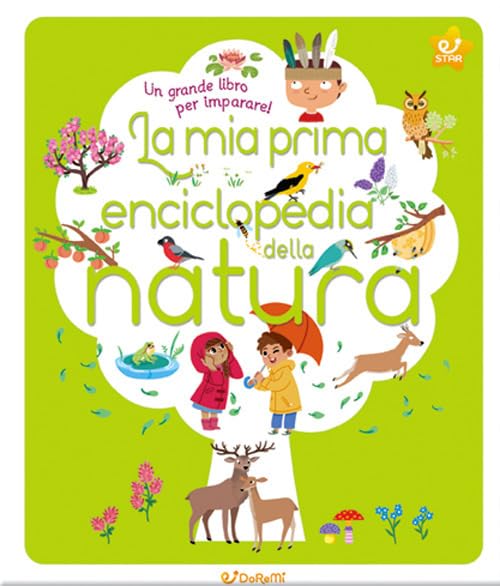 La mia prima enciclopedia della natura. Ediz. illustrata book