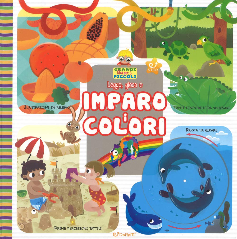 Leggo, gioco e imparo i colori. Grandi libri per i piccoli. Ediz. a colori book