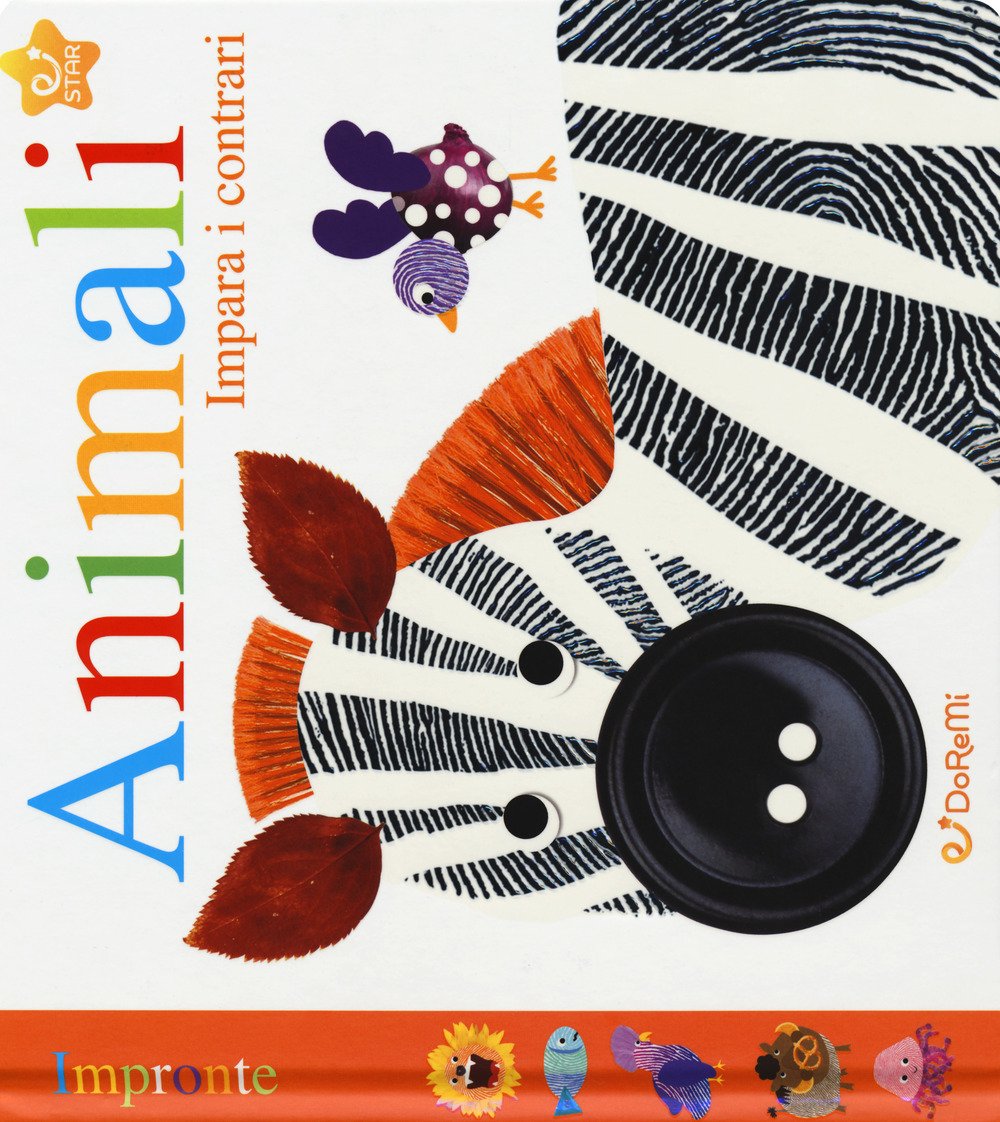 Animali. Impara i contrari. Impronte (Star) Non-fiction