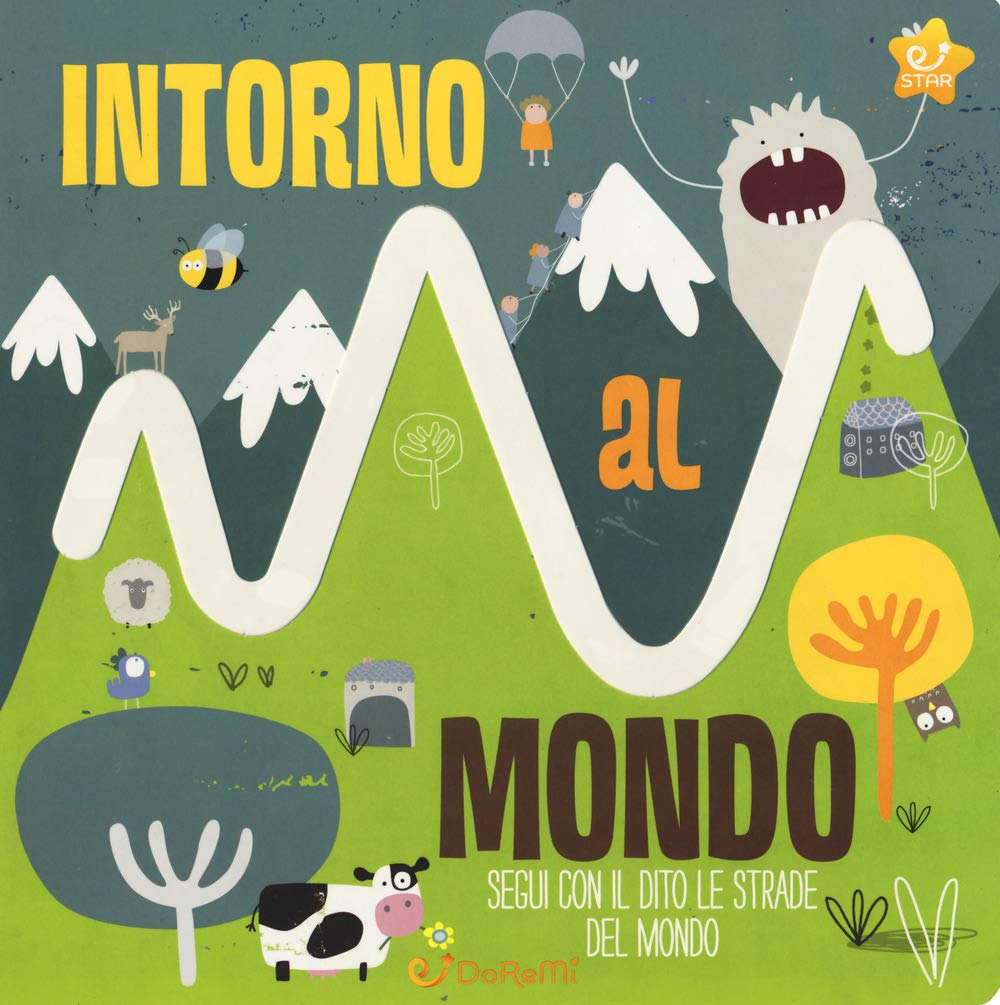 Intorno al mondo. Le stradine. Ediz. a colori book