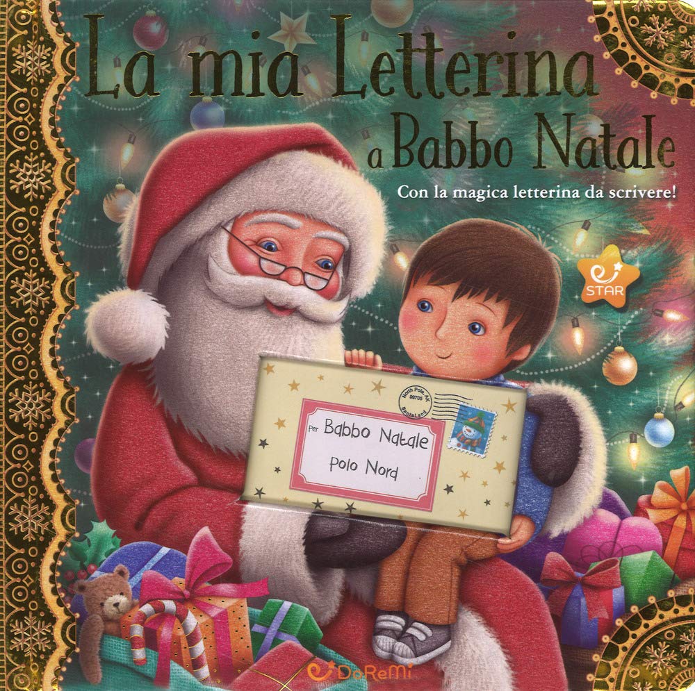 La mia letterina a Babbo Natale. Le letterine. Ediz. a colori book
