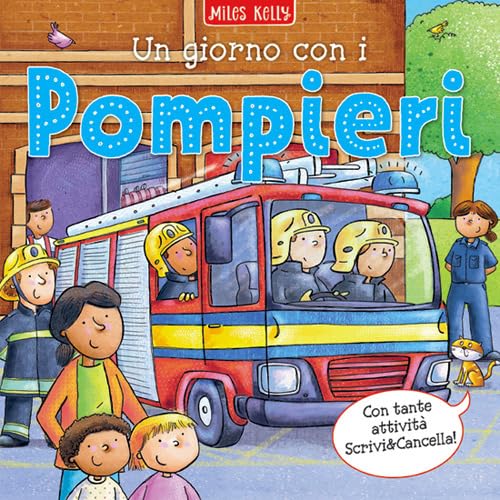Un giorno con i... pompieri. Scrivo & imparo. Ediz. a colori book