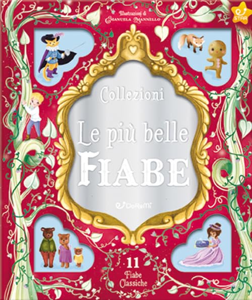 Le più belle fiabe. Ediz. a colori Non-fiction