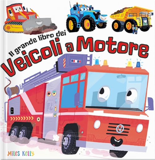 Il grande libro dei veicoli a motore. Ediz. a colori book