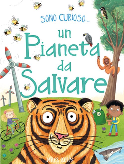Un pianeta da salvare. Sono curioso.... Ediz. a colori book