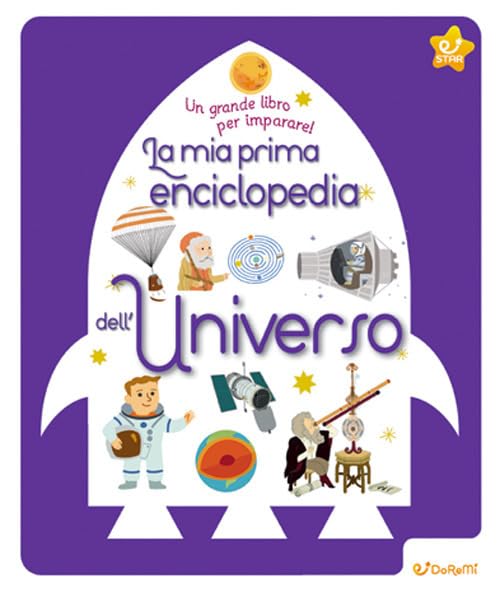 Star. La mia prima enciclopedia dell'universo. Un grande libro per imparare! Non-fiction