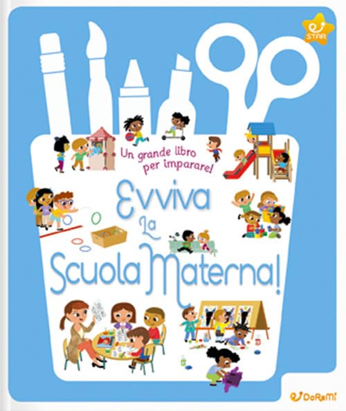 Evviva la scuola materna! Ediz. a colori (Star) Non-fiction