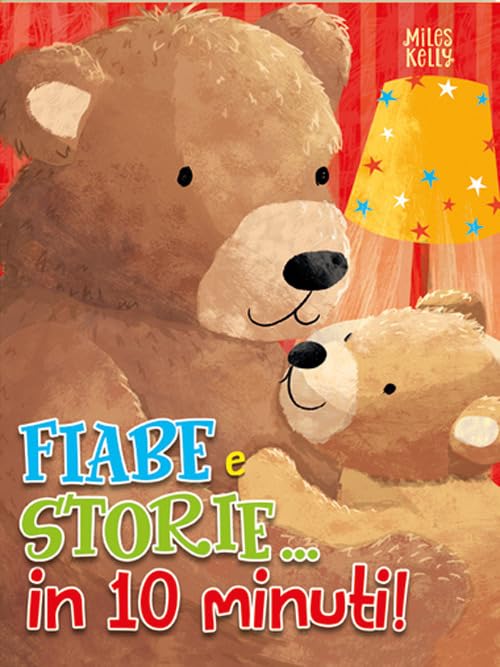 Fiabe e storie... in 10 minuti! Ediz. a colori book