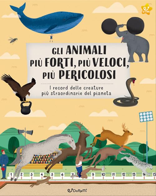 Gli animali più forti, più veloci, più pericolosi. Animal world Non-fiction