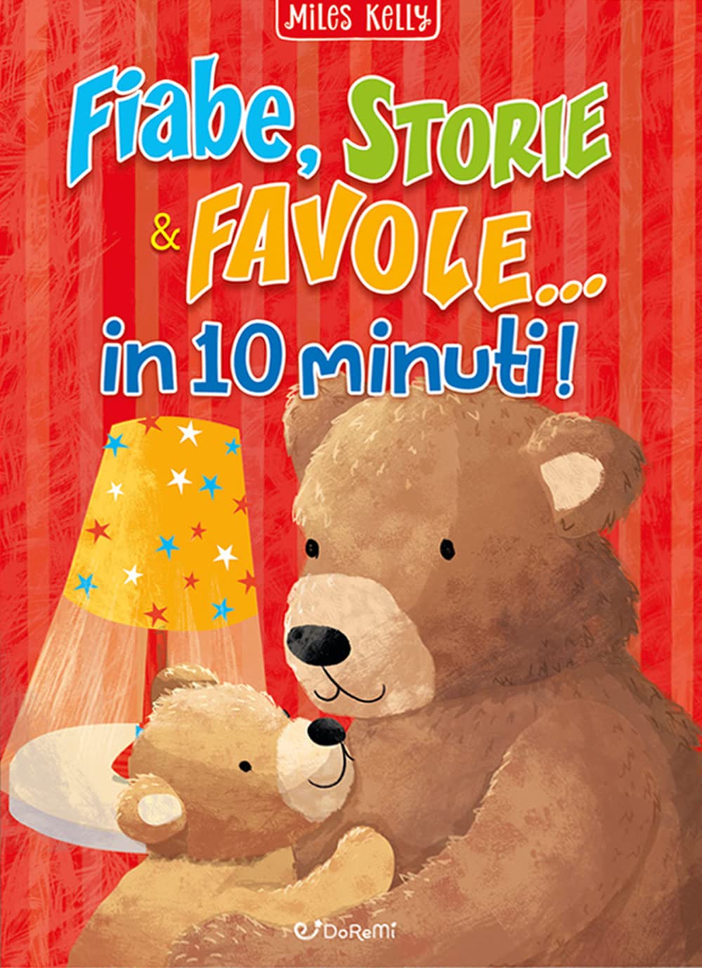 Fiabe, storie & favole... in 10 minuti! book