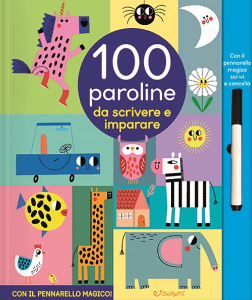 100 paroline da scrivere e imparare. Scrivi cancella & riscrivi. Ediz. a colori. Con pennarello cancellabile Non-fiction