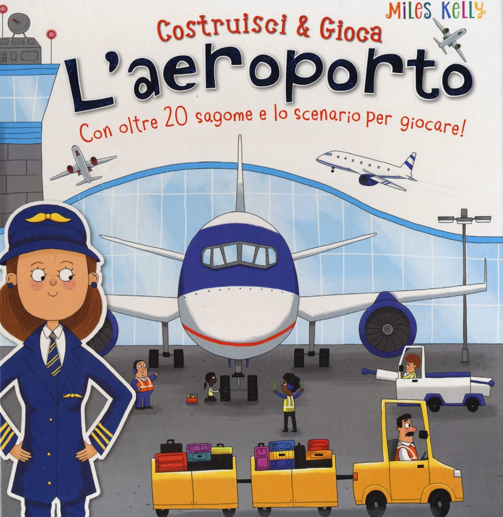 L' aeroporto. Con oltre 20 sagome e lo scenario per giocare! Costruisci & gioca Non-fiction