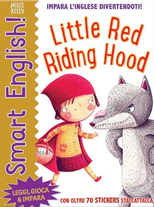 Little Red Riding Hood. Smart English. Con adesivi. Ediz. a colori book