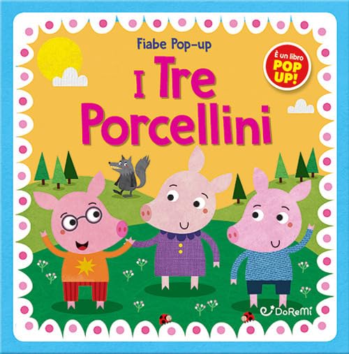 I tre porcellini. Fiabe pop-up. Ediz. illustrata book