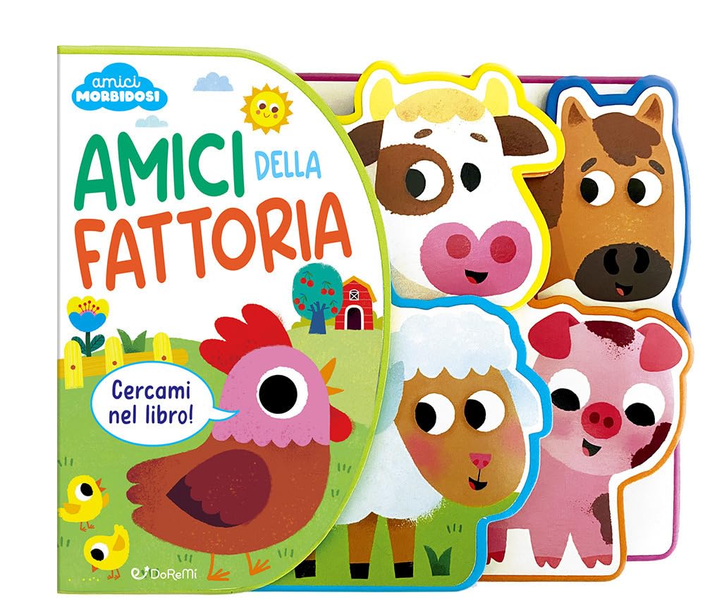 Amici della fattoria. Amici morbidosi. Ediz. a colori Non-fiction