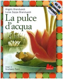 La pulce d'acqua. Ediz. illustrata. Con CD Audio book